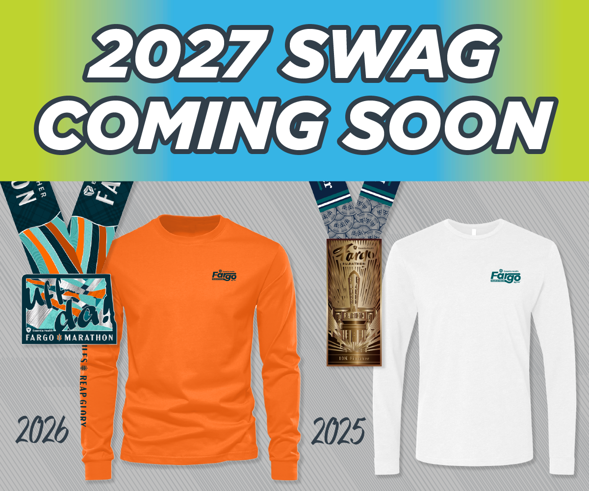 2027 Fargo 10K Swag Coming Soon - Past Years' Swag
